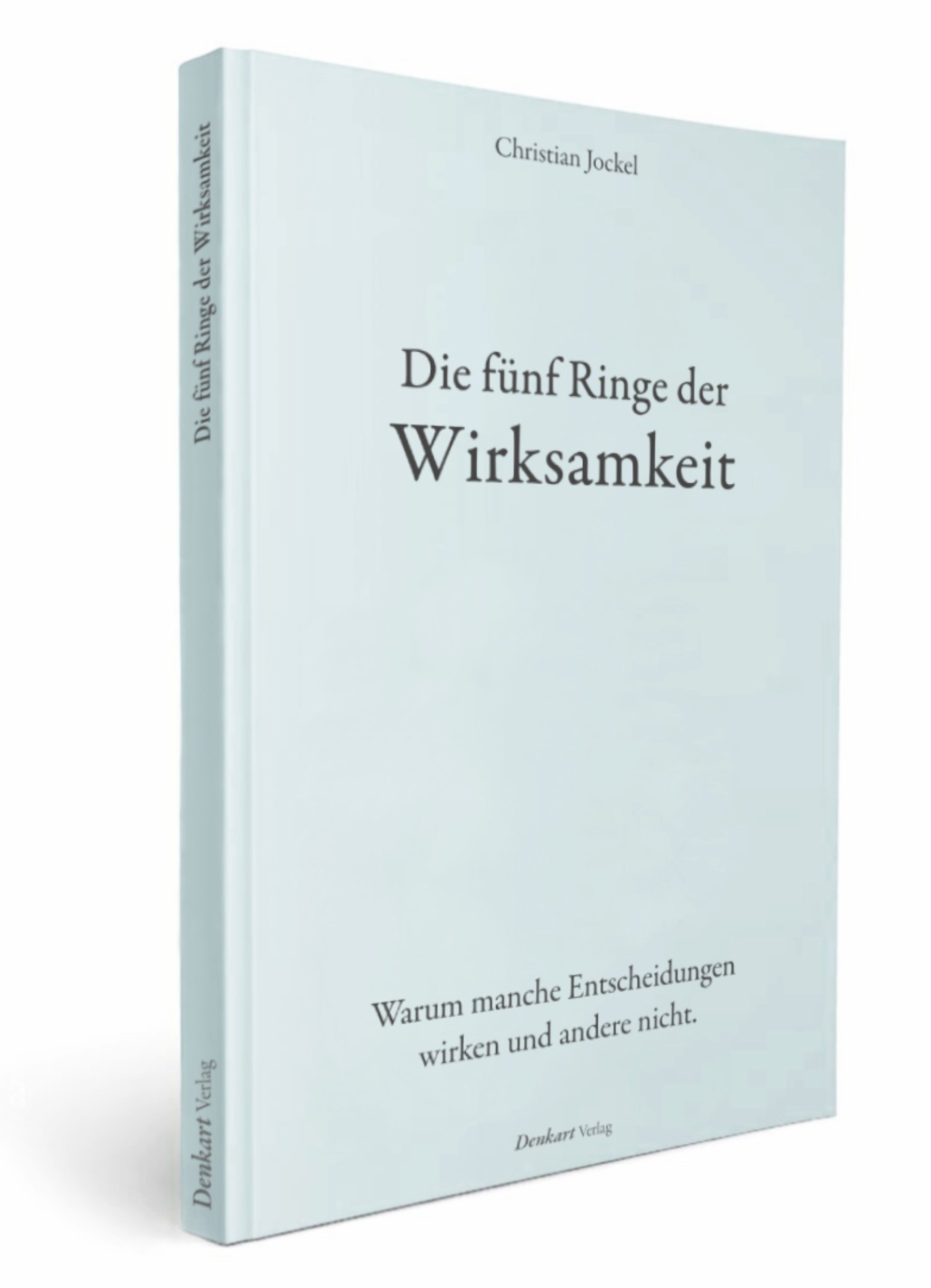 The Five Rings of Effectiveness - Denkart Verlag