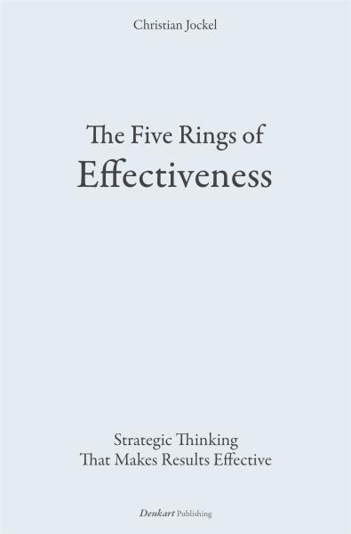 The Five Rings of Effectiveness