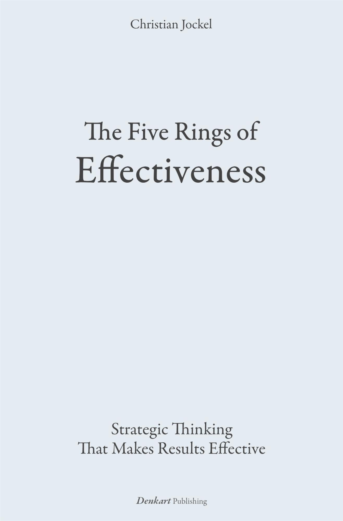 The Five Rings of Effectiveness